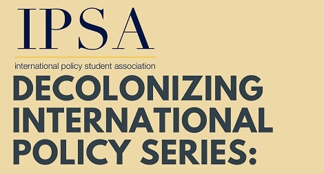 Decolonizing International Policy Series