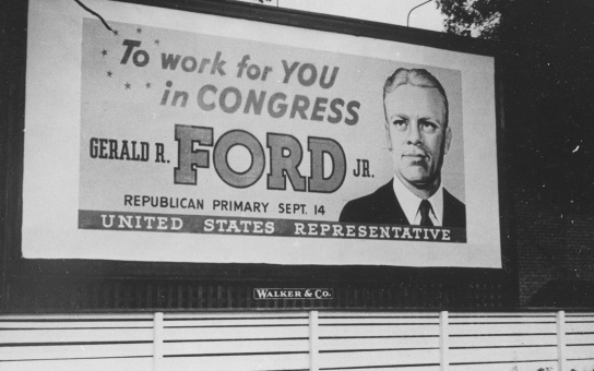 Billboard that says "To work for YOU in CONGRESS Gerald R. Ford"