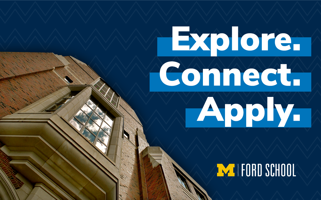Picture of Weill Hall and text: "Explore. Connect. Apply." with Ford School logo
