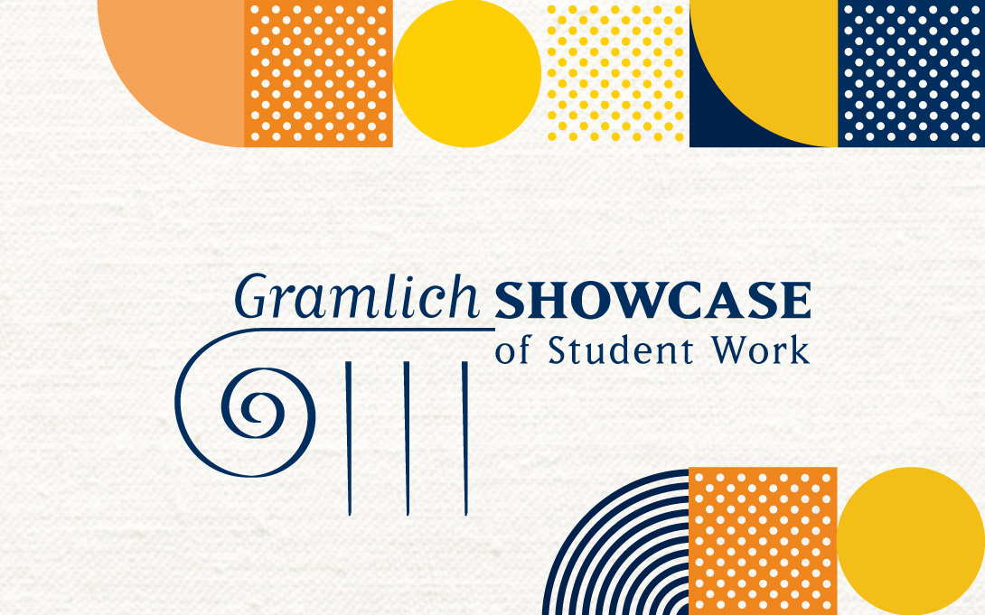 14th Annual Gramlich Student Showcase