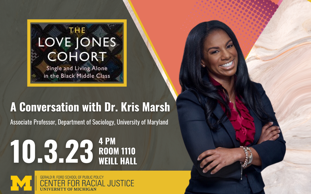 a conversation with dr. kris marsh on october 3, 2023 at 4pm in weill hall. there is a photo of dr. marsh, a Black woman with long black hair smiling and crossing her arms, she is promoting her new book the love jones cohort