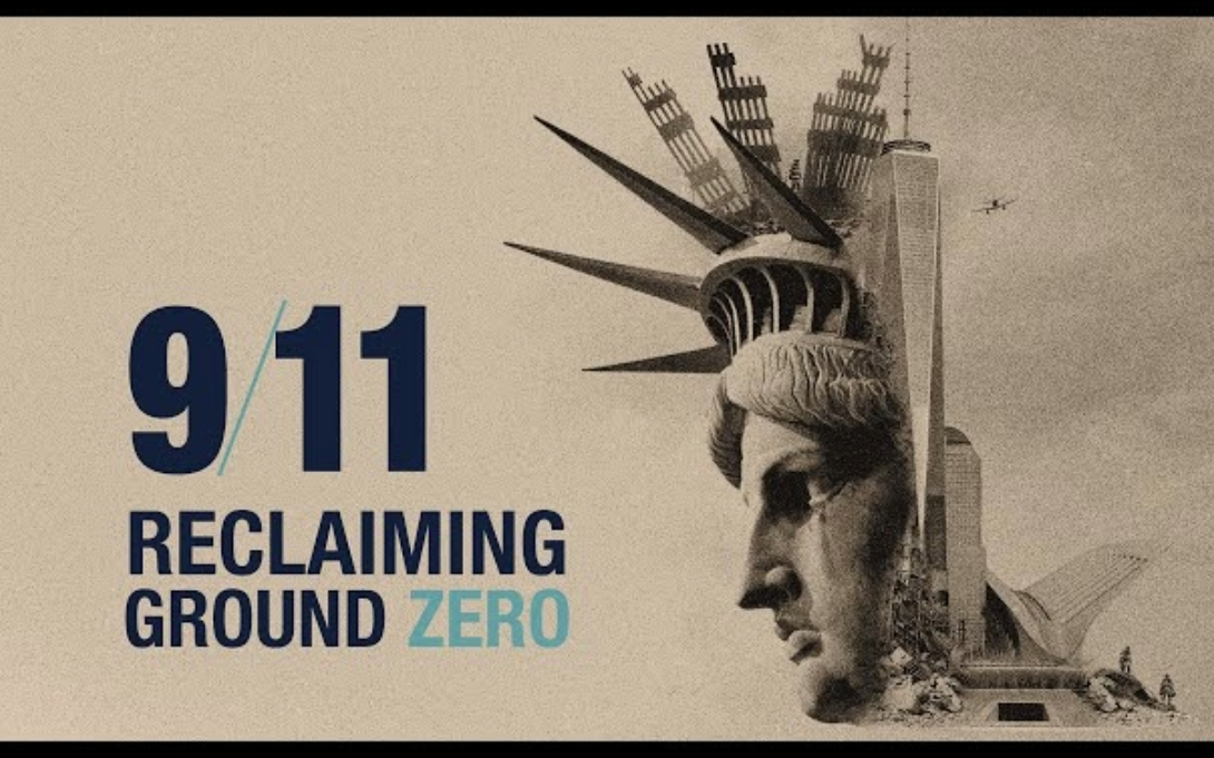 Movie poster for 9/11 Reclaiming Ground Zero with image of statue of liberty face over the twin towers