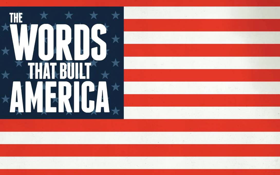 Movie poster for The Words That Built America with title over the American flag