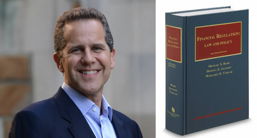 Photo of Michael Barr and his new book, "Financial Regulation: Law and Policy"