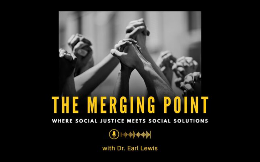 Earl Lewis Podcast