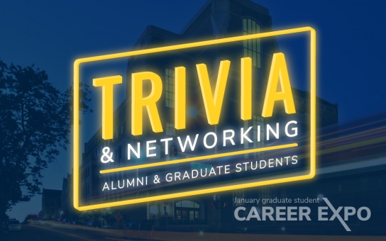 Image styled as a neon sign with text that says: Trivia and networking for alumni and graduate students, January 13. Part of the January graduate student career expo