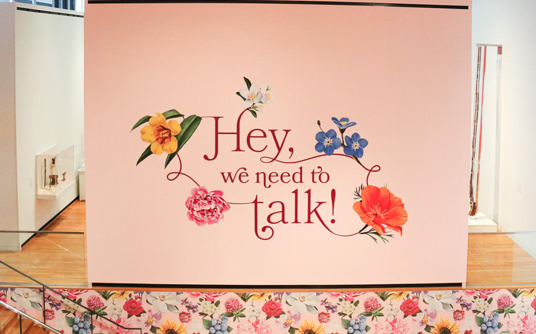 Hey, we need to talk! Exhibit