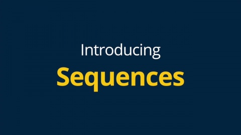 Introducing Sequences