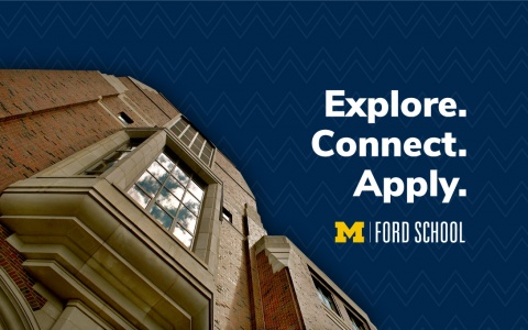 Picture of Weill Hall and text: "Explore. Connect. Apply." with Ford School logo