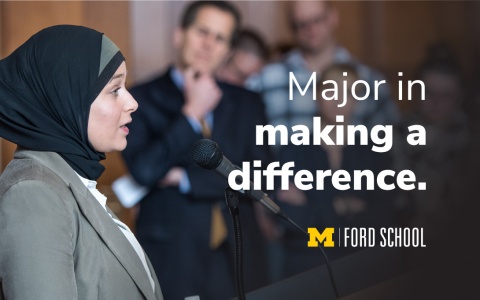 Photo of a young woman in a suitcoat and hijab addressing a full room of attendees. Text aligned to the right reads "Major in making a difference" with Ford School logo
