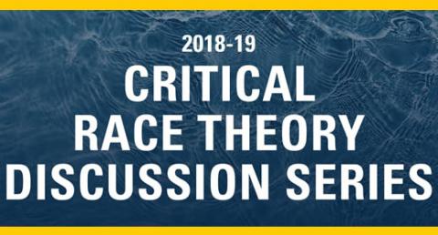 "Critical Race Theory Discussion Series"
